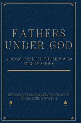 Fathers Under God B0GBZV7HZ5 Book Cover