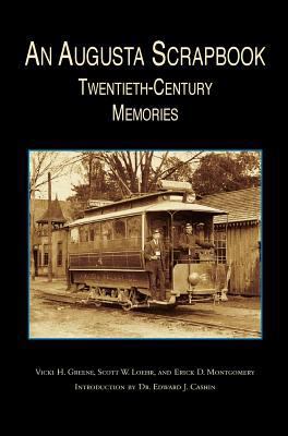 Augusta Scrapbook: Twentieth Century Memories 1531604161 Book Cover