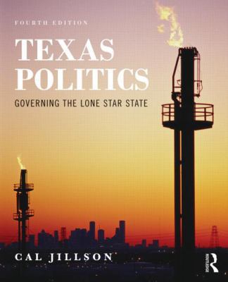 Texas Politics: Governing the Lone Star State 0415843626 Book Cover