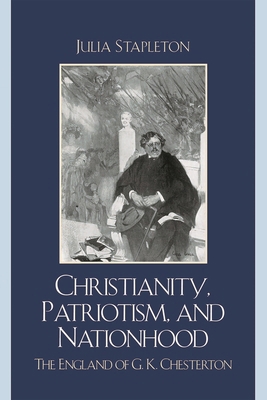 Christianity, Patriotism, and Nationhood: The E... 073912613X Book Cover