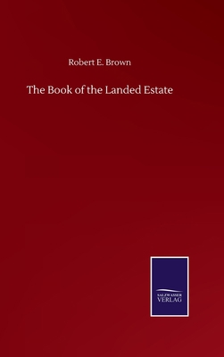 The Book of the Landed Estate 3752509295 Book Cover