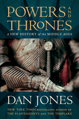 Powers and Thrones: A New History of the Middle... 198488087X Book Cover