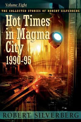 Hot Times in Magma City 1596067055 Book Cover