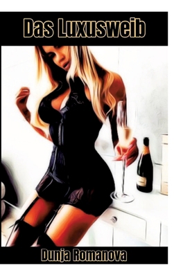 Das Luxusweib [German] 3384045343 Book Cover