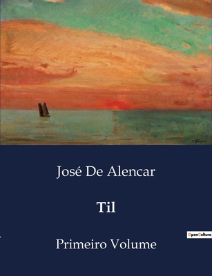Til: Primeiro Volume [Portuguese] B0D75SHQMT Book Cover
