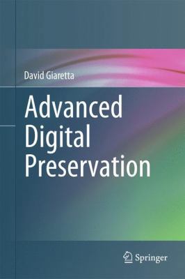 Advanced Digital Preservation 3642168086 Book Cover