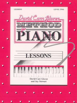 David Carr Glover Method for Piano Lessons: Lev... 0769235948 Book Cover