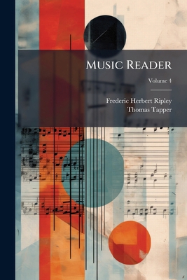Music Reader; Volume 4 1271723522 Book Cover