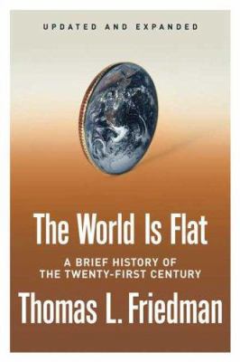 The World Is Flat: A Brief History of the Twent... 0374292795 Book Cover