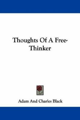 Thoughts Of A Free-Thinker 1432529285 Book Cover
