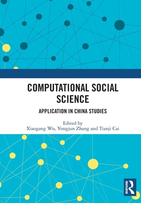 Computational Social Science: Application in Ch... 1032696494 Book Cover