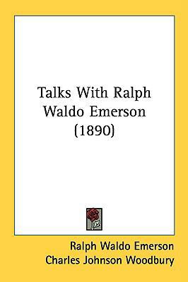 Talks With Ralph Waldo Emerson (1890) 143662925X Book Cover