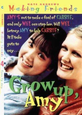Making Friends #4: Grow Up, Amy 0380809338 Book Cover