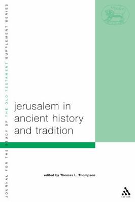 Jerusalem in Ancient History and Tradition 0567083608 Book Cover