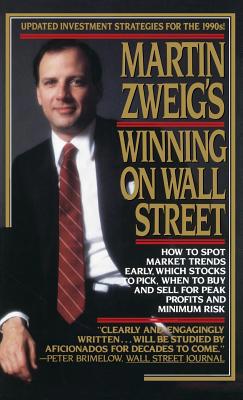 Martin Zweig's Winning on Wall Street 0446512346 Book Cover