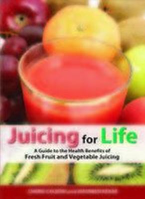 Juicing for Life 8131905586 Book Cover