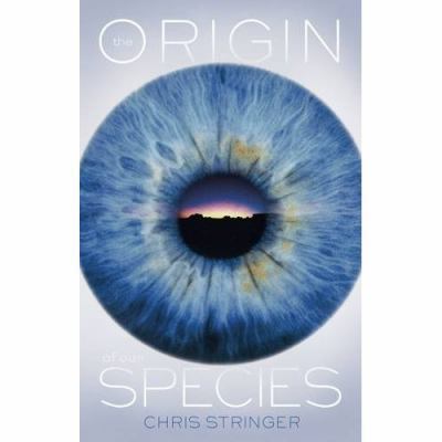 The Origin of Our Species 1846141400 Book Cover
