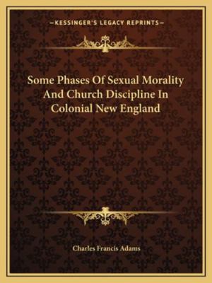 Some Phases Of Sexual Morality And Church Disci... 1162993383 Book Cover