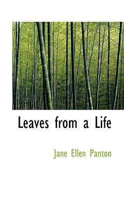 Leaves from a Life 1116973057 Book Cover