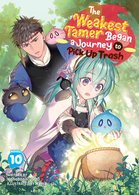 The Weakest Tamer Began a Journey to Pick Up Tr... B0DYN9J3ZJ Book Cover