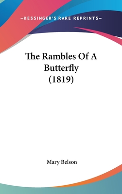 The Rambles of a Butterfly (1819) 1104338211 Book Cover