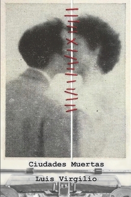 Ciudades Muertas [Spanish] 1696862825 Book Cover