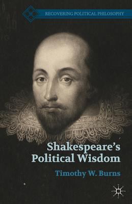 Shakespeare's Political Wisdom 1349457906 Book Cover