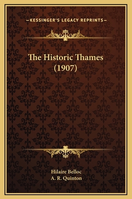 The Historic Thames (1907) 1169326706 Book Cover