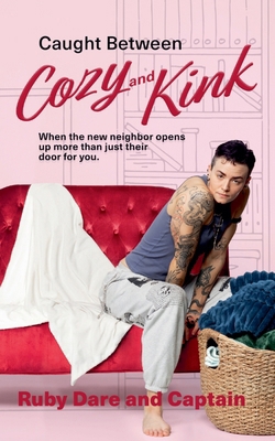 Caught Between Cozy and Kink B0H37YQSL5 Book Cover