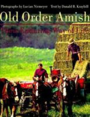 Old Order Amish: Their Enduring Way of Life 0801854172 Book Cover