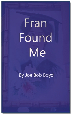 Fran Found Me 0578688859 Book Cover