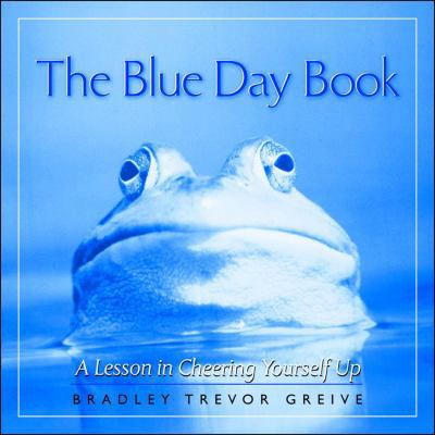 The Blue Day Book: A Lesson in Cheering Yoursel... 0740704818 Book Cover