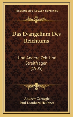 Das Evangelium Des Reichtums: Und Andere Zeit U... [German] 1167902521 Book Cover