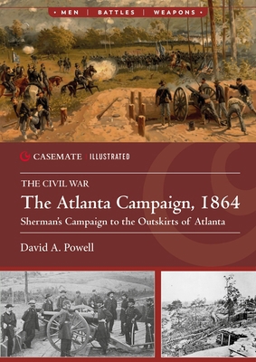 The Atlanta Campaign, 1864: Sherman's Campaign ... 1636242898 Book Cover