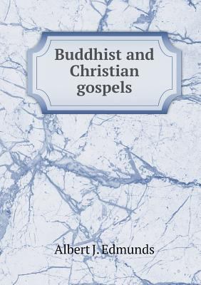 Buddhist and Christian gospels 5518743289 Book Cover