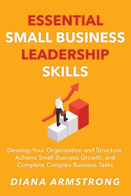Essential Small Business Leadership Skills 1915170044 Book Cover