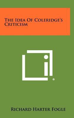 The Idea of Coleridge's Criticism 1258322633 Book Cover