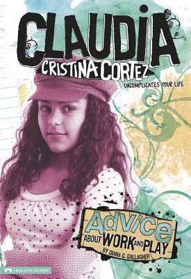 Advice about Work and Play: Claudia Cristina Co... 1434222535 Book Cover