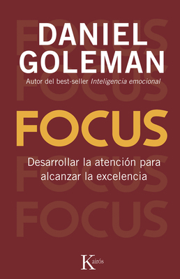 Focus: Desarrollar La Atención Para Alcanzar La... [Spanish] 8499883052 Book Cover