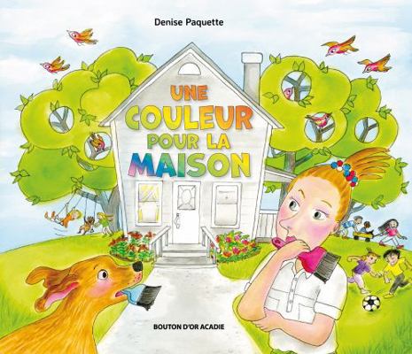 Une couleur pour la maison [French] 2897504005 Book Cover