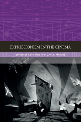 Expressionism in the Cinema 1474403255 Book Cover