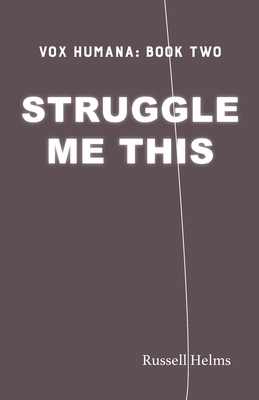 Struggle Me This 1943661553 Book Cover