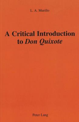 A Critical Introduction to Don Quixote 0820470937 Book Cover