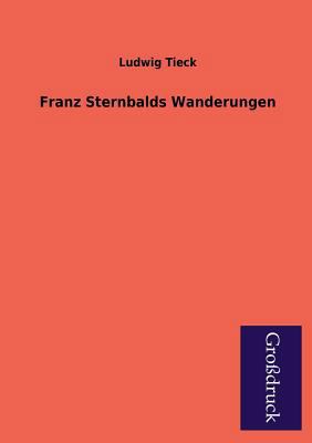 Franz Sternbalds Wanderungen [German] 3955845397 Book Cover