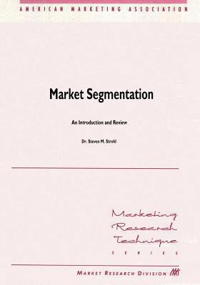 Market Segmentation: An Introduction and Review 1492781746 Book Cover