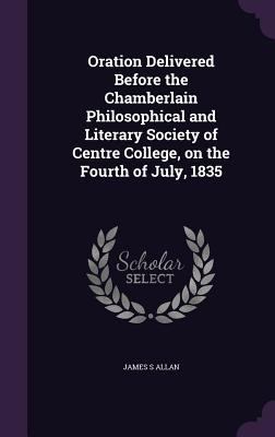 Oration Delivered Before the Chamberlain Philos... 1359537503 Book Cover