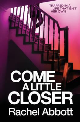 Come a Little Closer 1999943708 Book Cover