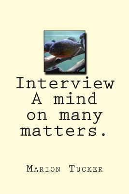 Interview A mind on many matters. 1514338629 Book Cover