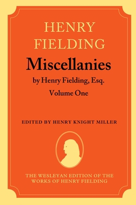 Miscellanies by Henry Fielding, Esq: Volume One 019812435X Book Cover