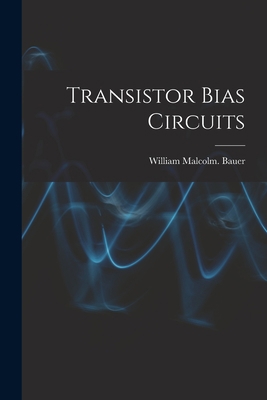 Transistor Bias Circuits 1014498473 Book Cover